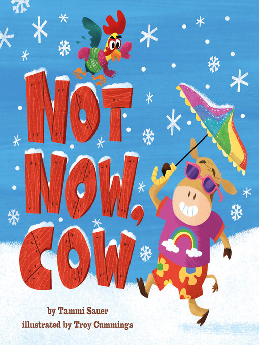 Title details for Not Now, Cow by Tammi Sauer - Available